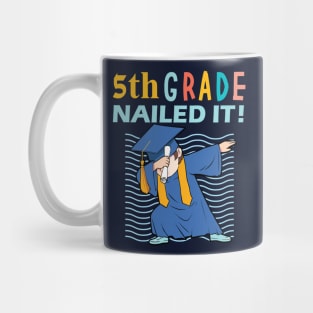 5th grade nailed it-5th grade graduation gift Mug